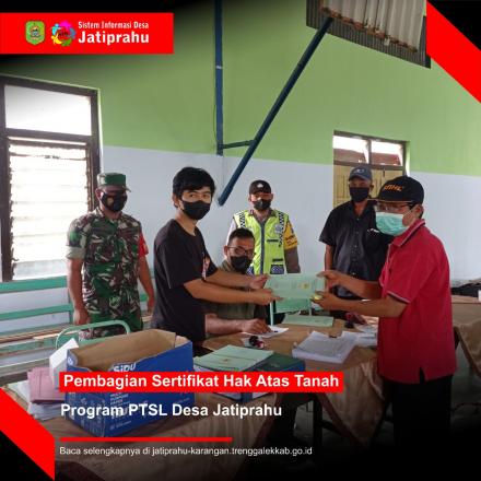 PEMBAGIAN SERTIFIKAT HAK ATAS TANAH PROGRAM PTSL KLOTER 3 DESA JATIPRAHU